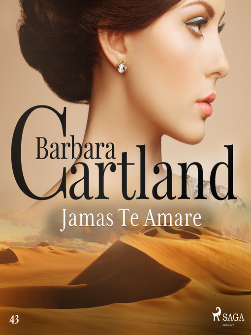 Title details for Jamás Te Amaré (La Colección Eterna de Barbara Cartland 43) by Barbara Cartland - Wait list